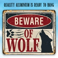 Metalni znak - Pazite na vuk - izdržljiv metalni znak - Koristite unutarnji vanjski - smiješni dekor