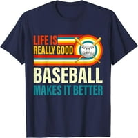 Život je zaista dobar bejzbol čini bolju majicu za bejzbol plejer