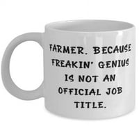 Fancy Farmer, Farmer. Jer Freakin 'Genius nije službeni naziv posla, jedinstvena 11oz krigla za muškarce