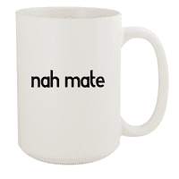 Nah Mate - 15oz keramička bijela šalica za kafu