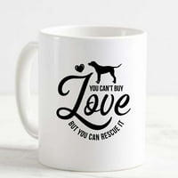 Šalica za kafu ne možete kupiti ljubav, ali možete spasiti ga ljubitelji životinja Psi bijela šolja