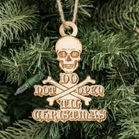 Ornament - Ne otvarajte se do Božića - sirovo drvo 3x4in