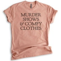Ubistva pokazuje i udobna košulja za odjeću, unise ženska muška majica, istinska košulja za kriminal, zločini, heather zalazak sunca, mali