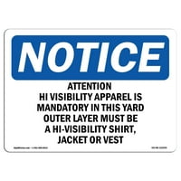 Obavešteni znakovi - pažnja Hi-vidljivost Odjeća je obavezan znak