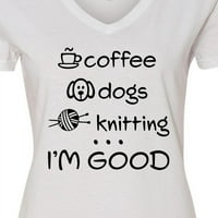 Inktastična kafa, psi, pletenje Ja sam dobra ženska majica V-izrez