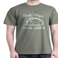 Cafepress - Pokreni sada Tacos kasnije tamna majica - pamučna majica