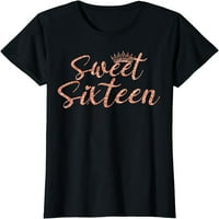 Sweet Sixeen 16. rođendan godina, godina za djevojku Majica
