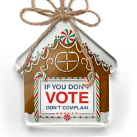 Ornament je ispisao jedan oboren smiješni izborni znak ako ne glasate, nemojte se žaliti božićno neonblond