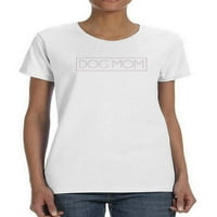 Dog mama majica za majicu za zaštitu u obliku majice - Dizajni za žene, žene 3x velike