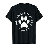 Emocionalna terapija Human - poklon za majicu za ljubitelje pasa doggie