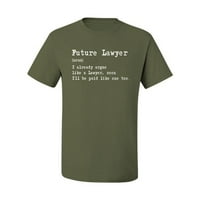 Smiješan budući advokat Advokat Advokat zakon Humor Muška grafička majica, Vojna zelena, 5xl