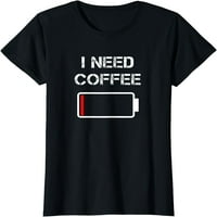 Trebate kavu smiješne šalice kafe pasulj kafe majica