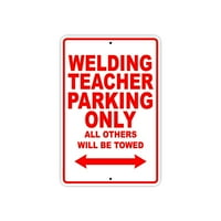 Nastavnik za zavarivanje Parkiranje samo poklon dekor Novelty Garage Metal Aluminijum 12 X18 znak