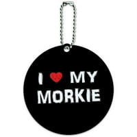 Love Moj Morkie Moderan okrugli kartu za prtljag za prtljag za kofer ili prevoz