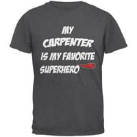 Carpenter je moja superheroj tamna majica za odrasle - mala