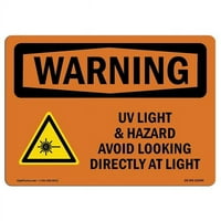 Prijavi se OS-WS-D-35-L- OSHA znak upozorenja - UV lagana opasnost izbjegavajte gledanje sa simbolom