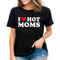 Love Hot Mams Majica I Heart Hot Mams Košulja Ženska majica Crna 3x-velika