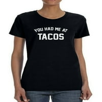 Imao si me u tacos smiješnoj ženskoj crnoj majici, žensko malo