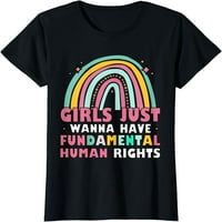 Feministkinje Djevojke samo žele imati majicu za temeljne prava Rainbow