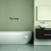 Naljepnica naljepnica - Koristite sapunsku kupaonicu Citat Početna Dekor slika Art