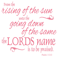 Psalam 113: Iz izveštaja sunca ... Vinil naljepnica naljepnica - srednja - meka ružičasta