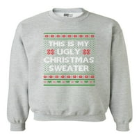 Ovo je moj ružni božićni džemper smiješan DT Crewneck dukserica