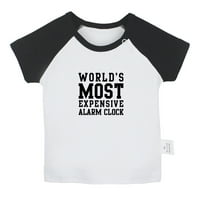 Najskuplja svjetskog budilica Smiješna majica za bebe, majice za bebe, novorođenče, dječje vrhove, dječja