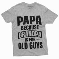 Papa majica Djed je za stare majice Majica Pops PowPow ObErs Day Tata Tee