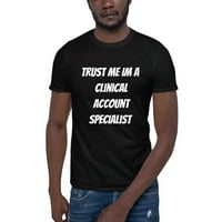 3xl Trust mi Im klinički račun Specijalistička majica kratkih rukava majica s nedefiniranim poklonima