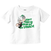 Nemojte me izbiti od špinata majica devojka majica dojenčad Toddler Brisco brendovi 3T