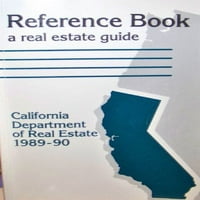Unaprijed u vlasništvu referentna knjiga: Vodič za nekretnine, Kalifornijski odjel za nekretnine 1989-90,