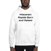 Wisconsin Rapids rođen i odrastao duks pulover kapuljača po nedefiniranim poklonima
