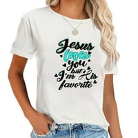 Isus te voli, ali ja sam mu omiljeni smiješni religijski udoban ženski čaj sa modnim dizajnom