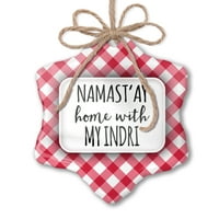 Božićni ukrast Namast'ay kući sa mojim Indri jednostavnim izrekama Crveni plaid neonblond