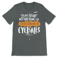 Smiješna košulja Halloween - ovdje za očne jabučice