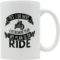 Smiješna penzioniranje motocikl Poklon za kavu Poklon Ideja - da, imam plan za penzioniranje koji planiram