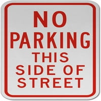 Promet i skladišni znakovi - bez parkiranja ove strane ulične znakove D Aluminijski znak Ulično odobreno
