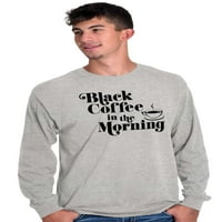 Crna kafe jutro prvi kofeine dugih rukava majica muškaraca žena brisko brendovi m