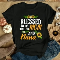 Blagoslovljen da se zove mama i nana, bake pokloni na majčinom danu, ženske casual plus veličine, majice