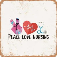 Metalni znak - Mir Love Nursing - - Vintage Rusty Look