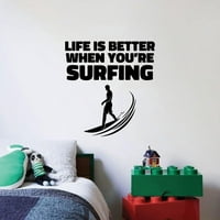 Život je bolji kada surfate - surfer Citiraj citat Surfanje Surfer Silhouette Vinil Zidna naljepnica