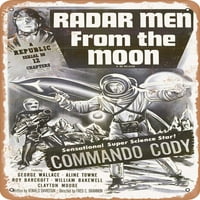 Metalni znak - Radar muškarci sa Mjeseca - Vintage Rusty Look