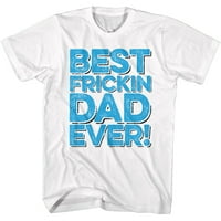 Najbolji frickin tata ikad omiljeni otac smiješna majica za odrasle za odrasle The Tee