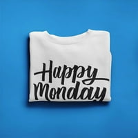 Sretan ponedjeljak. Dukserice Žene -Image by Shutterstock, Ženska X-velika