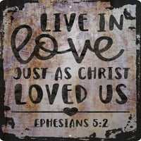 Zidni znak uživo u ljubavi baš kao što su SAD LODER US Ephesians Biblijski stih srca ukrasni umjetnički