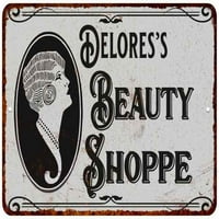 Delores's Beauty Shoppe Chic Sign Vintage Dekor Metalni znak 108120021225