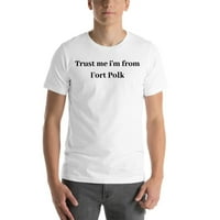 Veruj mi da sam iz Fort Polka kratkih rukava pamučna majica po nedefininim poklonima