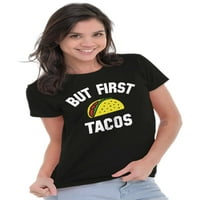 Ali prvi tacos utorak smiješna hrana ženska majica dame tee brisco brendovi 2x