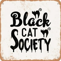 Metalni znak - Crno Cat Society - Vintage Rusty Look