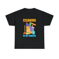 Čišćenje je moja kardio za domaćinsku majicu domaćice